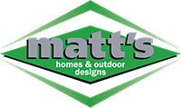 Matt’s Homes & Outdoor Designs
